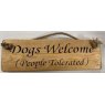 Hanging Sign - Natural - Dogs Welcome People Tolerated